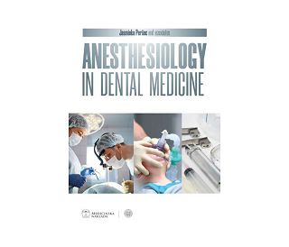 ANESTHESIOLOGY IN DENTAL MEDICINE, Jasminka Peršec i suradnici