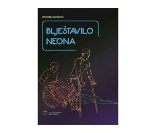 BLJEŠTAVILO NEONA, Dinko Matijašević