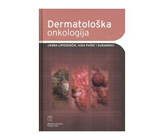 DERMATOLOŠKA ONKOLOGIJA, Jasna Lipozenčić, Aida Pašić