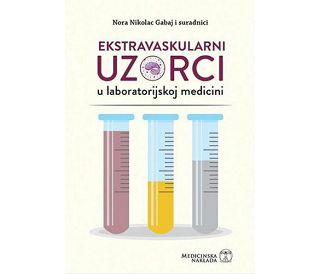 EKSTRAVASKULARNI UZORCI U LABORATORIJSKOJ MEDICINI, Nora Nikolac Gabaj i suradnici