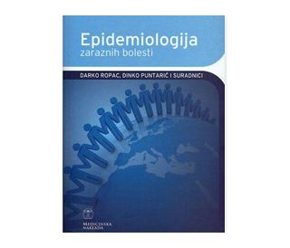 EPIDEMIOLOGIJA ZARAZNIH BOLESTI, Dinko Puntarić, Darko Ropac
