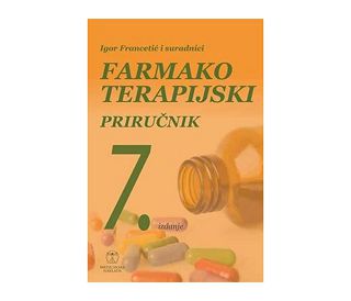 FARMAKOTERAPIJSKI PRIRUČNIK, 7. IZDANJE, Igor Francetić