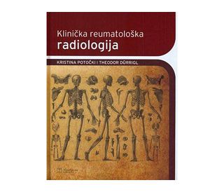 KLINIČKA REUMATOLOŠKA RADIOLOGIJA, Kristina Potočki, Theodor Dürrigl