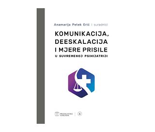 KOMUNIKACIJA, DEESKALACIJA I MJERE PRISILE, Anamarija Petek Erić
