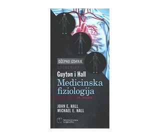 MEDICINSKA FIZIOLOGIJA (DŽEPNO IZDANJE), John E. Hall, Michael E Hall