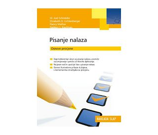 PISANJE NALAZA (Osnove procjene), W. Joel Schneider, Elizabeth O. Lichtenberger, Nancy Mather, Nadeen L. Kaufman