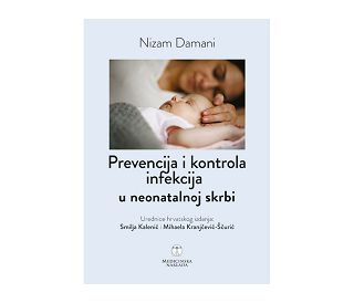 PREVENCIJA I KONTROLA INFEKCIJA U NEONATALNOJ SKRBI, Nizam Damani