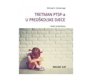 PROCJENA I TRETMAN POSTTRAUMATSKOG STRESNOG POREMEĆAJA, Michael S. Scheeringa