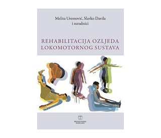 REHABILITACIJA OZLJEDA LOKOMOTORNOG SUSTAVA, Melita Uremović, Slavko Davila