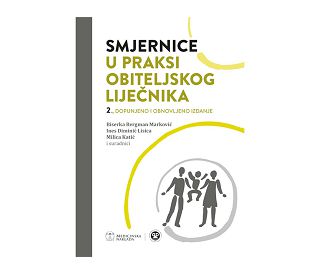SMJERNICE U PRAKSI OBITELJSKOG LIJEČNIKA, Biserka Bergman Marković, Ines Diminić Lisica, Milica Katić