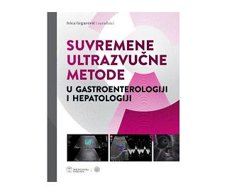SUVREMENE ULTRAZVUČNE METODE U GASTROENTEROLOGIJI I HEPATOLOGIJI, Ivica Grgurević