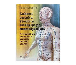 ZAKONI OPTOKA ŽIVOTNE ENERGIJE PO MERIDIJANIMA, Petar Stublia