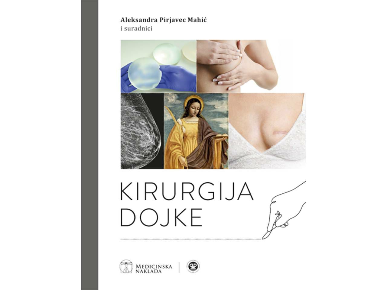 KIRURGIJA DOJKE, Aleksandra Pirjavec Mahić