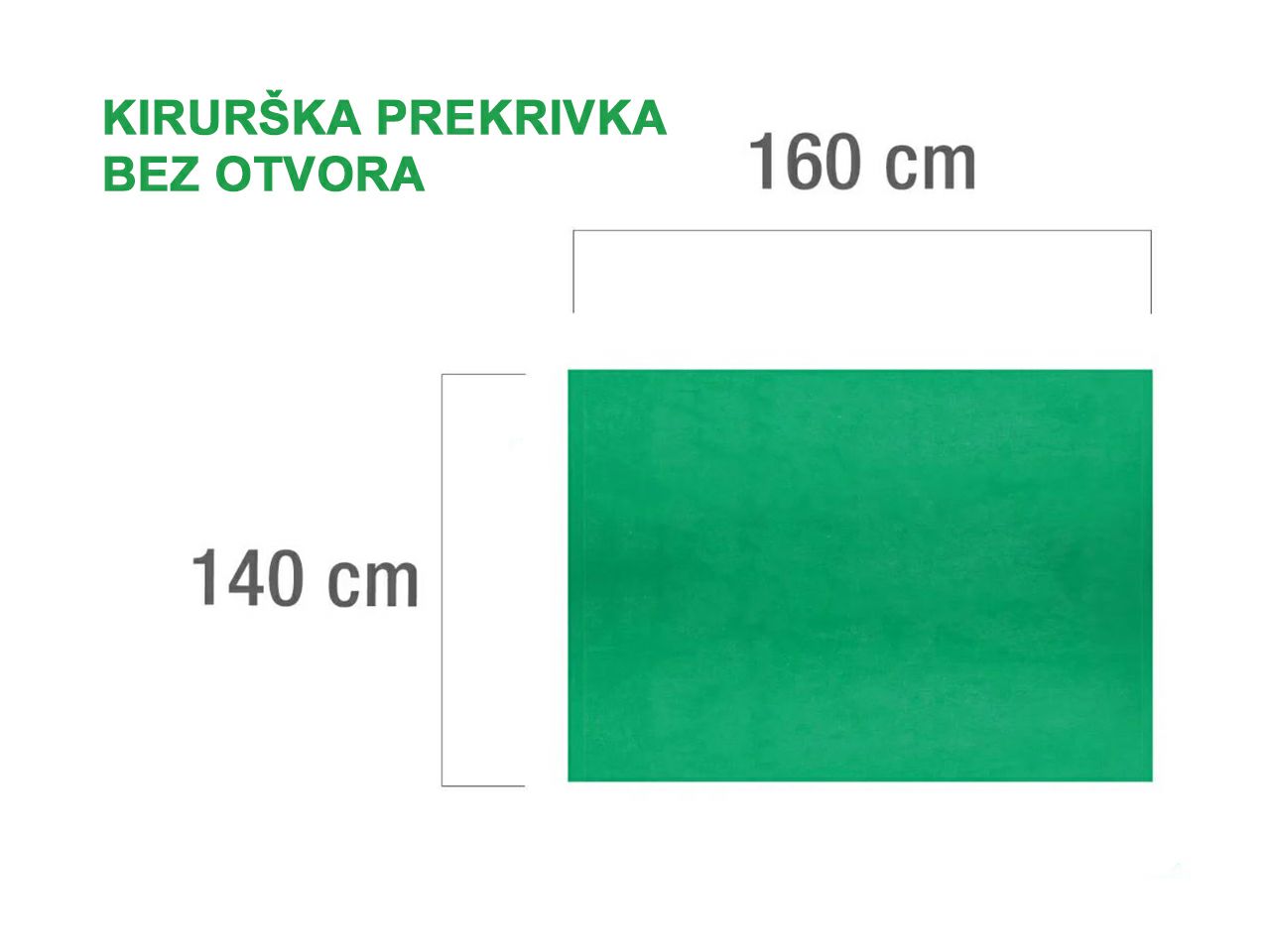 KIRURŠKA PREKRIVKA BEZ OTVORA, 140 x 160 cm, zelena