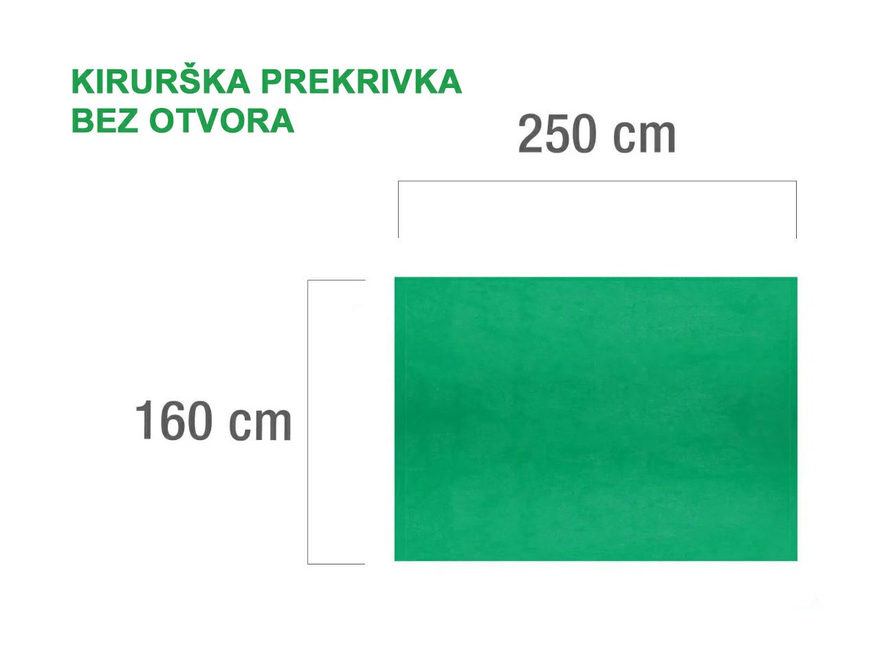 KIRURŠKA PREKRIVKA BEZ OTVORA, 160 x 250 cm, zelena