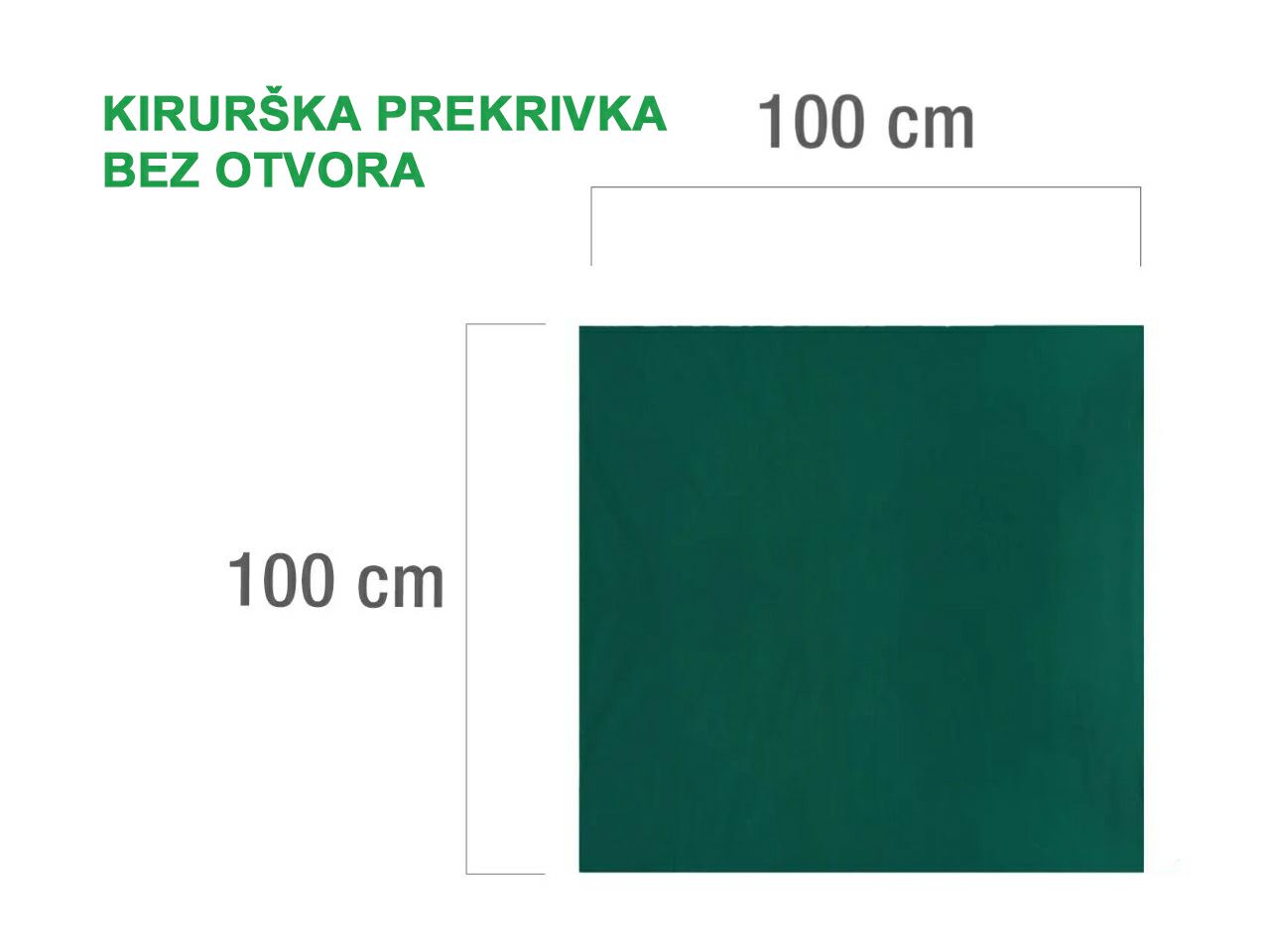 KIRURŠKA PREKRIVKA BEZ OTVORA, VIŠEKRATNA, 100 x 100 cm, zelena