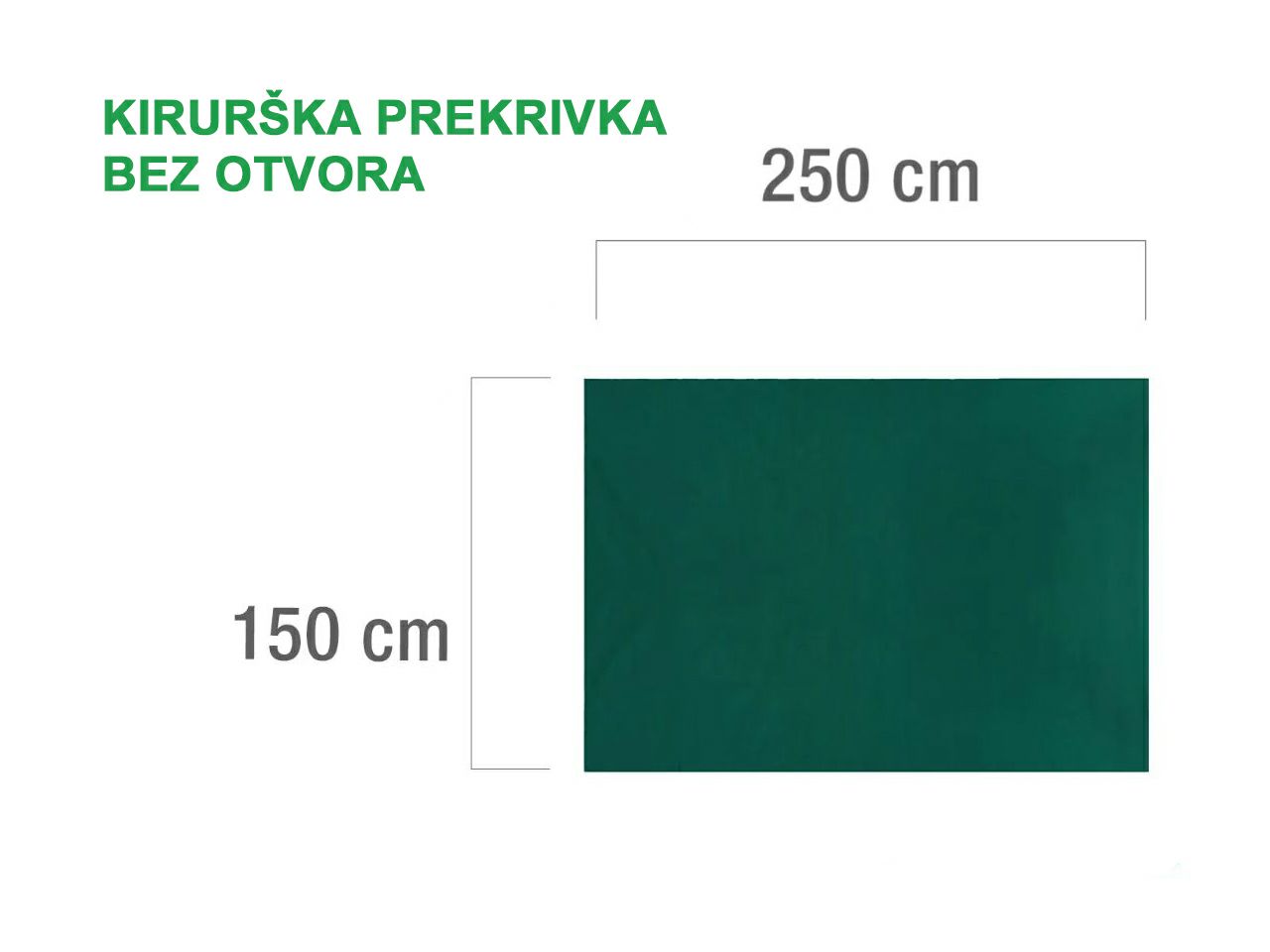 KIRURŠKA PREKRIVKA BEZ OTVORA, VIŠEKRATNA, 150 x 250 cm, zelena
