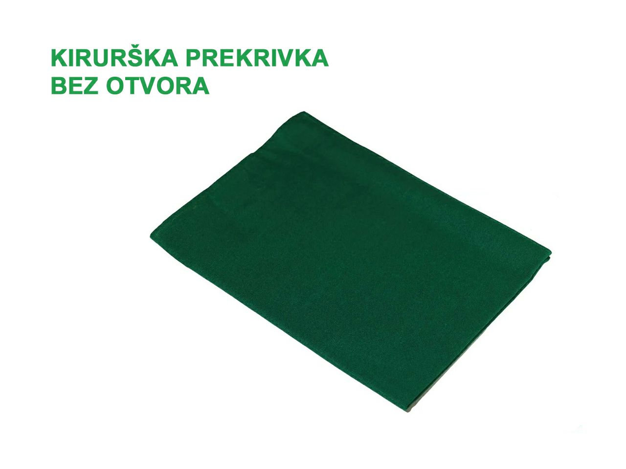 KIRURŠKA PREKRIVKA BEZ OTVORA, VIŠEKRATNA, 40 × 60 cm, zelena