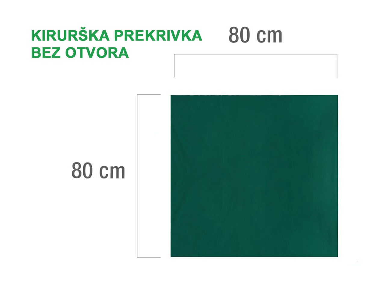 KIRURŠKA PREKRIVKA BEZ OTVORA, VIŠEKRATNA, 80 × 80 cm, zelena
