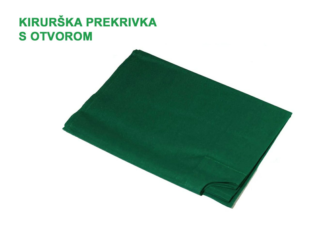 KIRURŠKA PREKRIVKA S OTVOROM 40 x 60 cm, zelena, otvor 6 cm