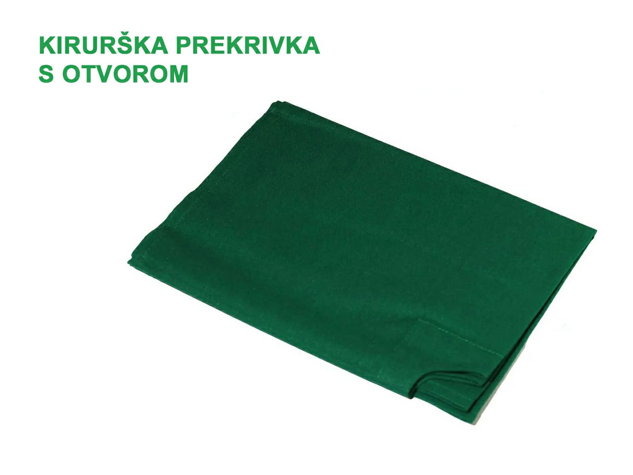 KIRURŠKA PREKRIVKA S OTVOROM 80 x 80 cm, zelena, otvor 6 cm