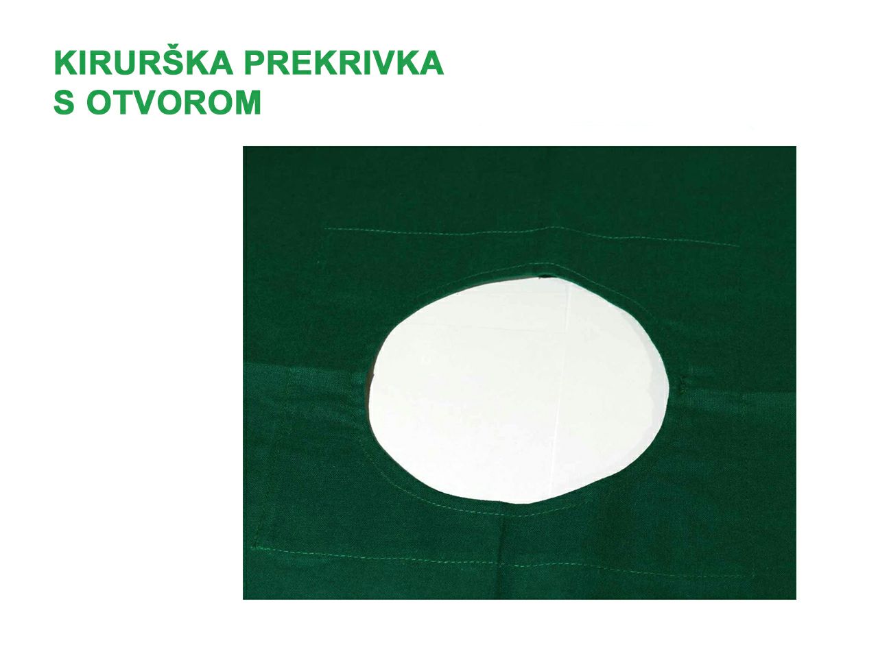 KIRURŠKA PREKRIVKA S OTVOROM 80 x 80 cm, zelena, otvor 6 cm